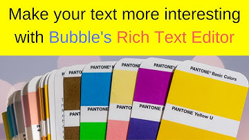 How to Use the Rich Text Editor in Your Bubble.io No Code Web App