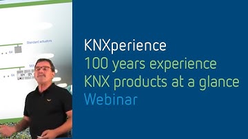 KNXperience 100 years experience KNX products at a glance 2020