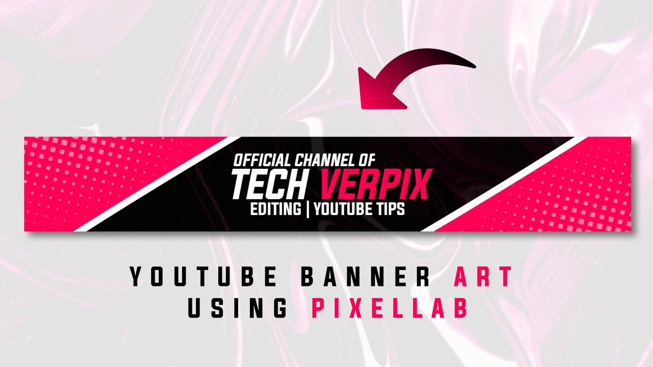How To Make a Youtube Banner Art on Android using pixellab 2022 - YouTube