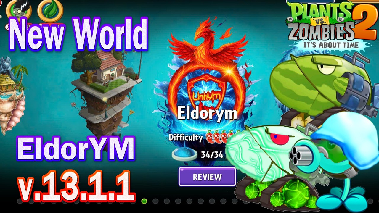 Pvz 2 13.1.1 - New World EldorYM in Plants vs Zombies 2 & Plants