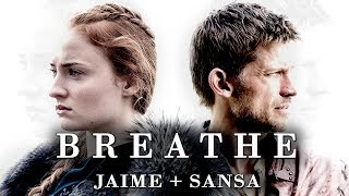 Jaime + Sansa  ||  Breathe [AU]