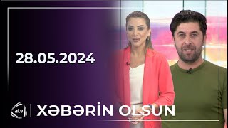 Xəbərin olsun / 28.05.2024