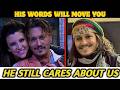 Johnny Depp Shares a Beautiful Message to Those Who Never Left... And It’s Beautiful