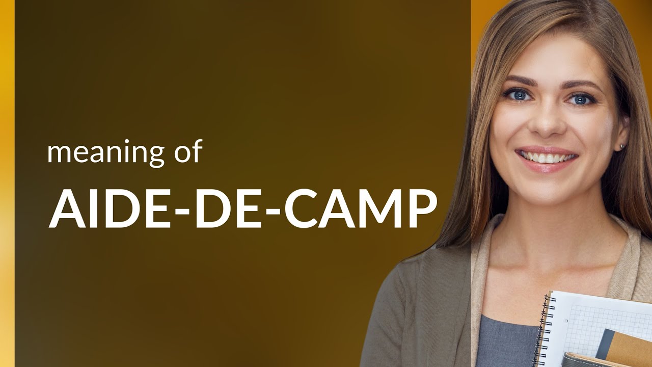 Aide-de-camp | AIDE-DE-CAMP definition - YouTube