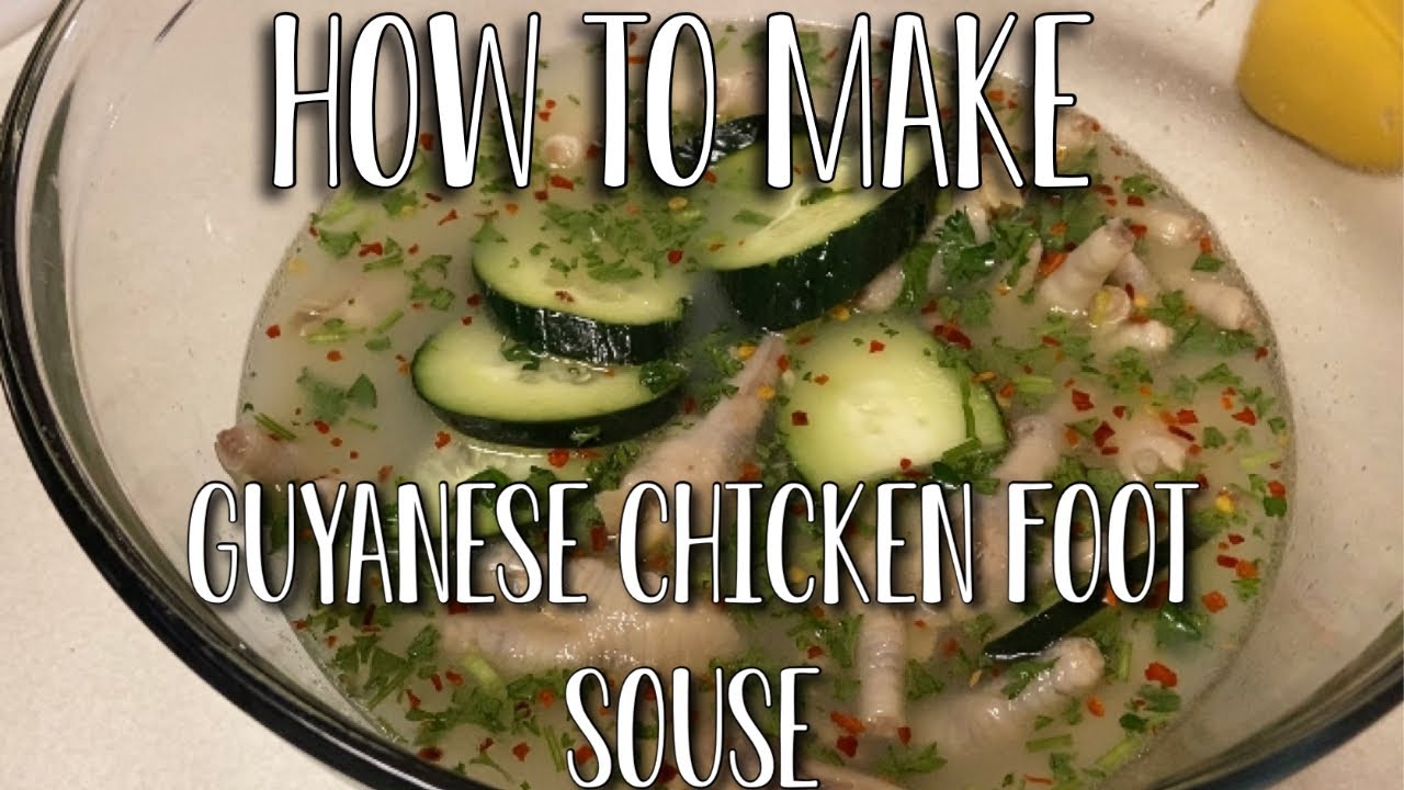 HOW TO MAKE GUYANESE CHICKEN FOOT SOUSE 🇬🇾 YouTube