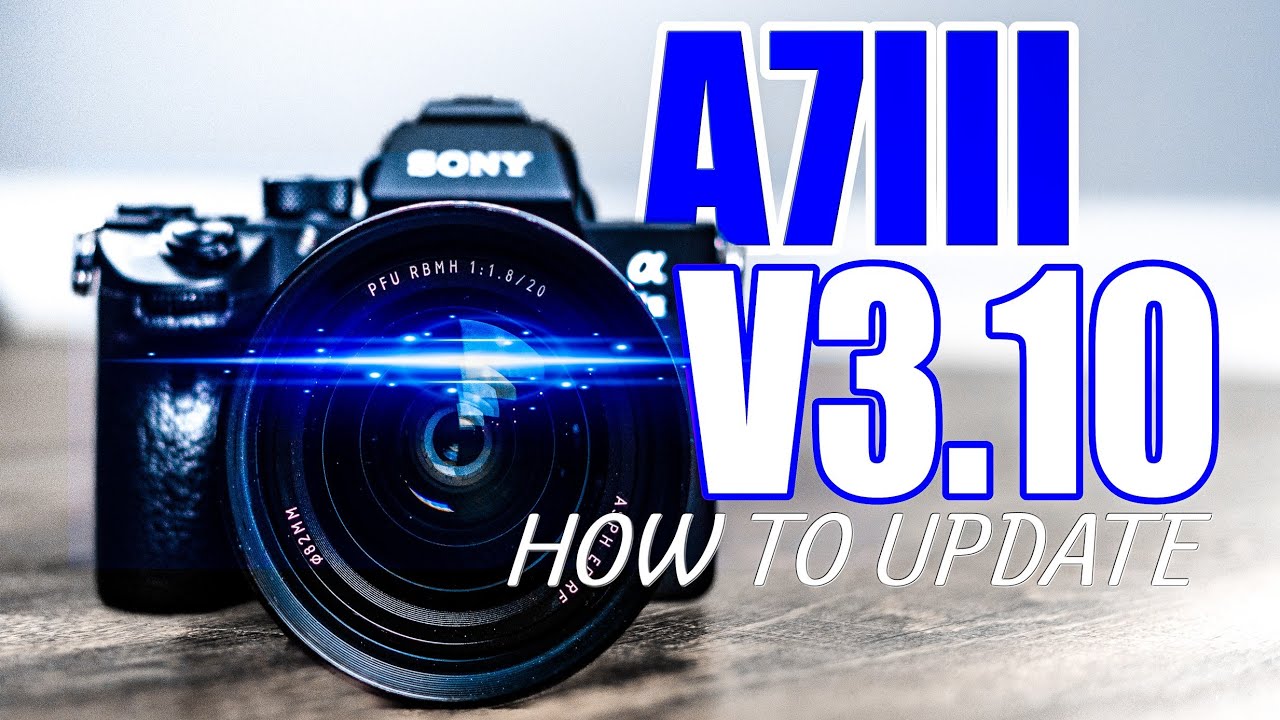 Forskudssalg Bevis Mispend How to update SONY A7III firmware to 3.10!! - YouTube