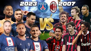 2023 Psg 🆚 2007 Milan 😎🔥(Messi, Kaka, Mbappe, Neymar) 🔥😎