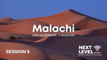 Malachi - Session 5 by Mike Ackerman