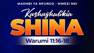 DAY 3 | FINAL  | MAOMBI YA MFUNGO | KUSHUGHULIKIA SHINA - 8 Mei, 2024