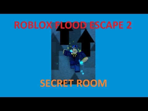 Flood Escape 2 Secret Room 2019 Youtube