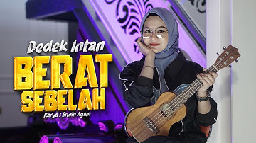 Dedek Intan - Berat Sebelah (Official Music Video) | DJ Kentrung Version