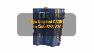 How to adapt C3351 to CodeSYS SP20