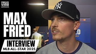 Max Fried Discusses New York Yankees, MLB All-Star 2025 Appearance | Full All-Star Interview