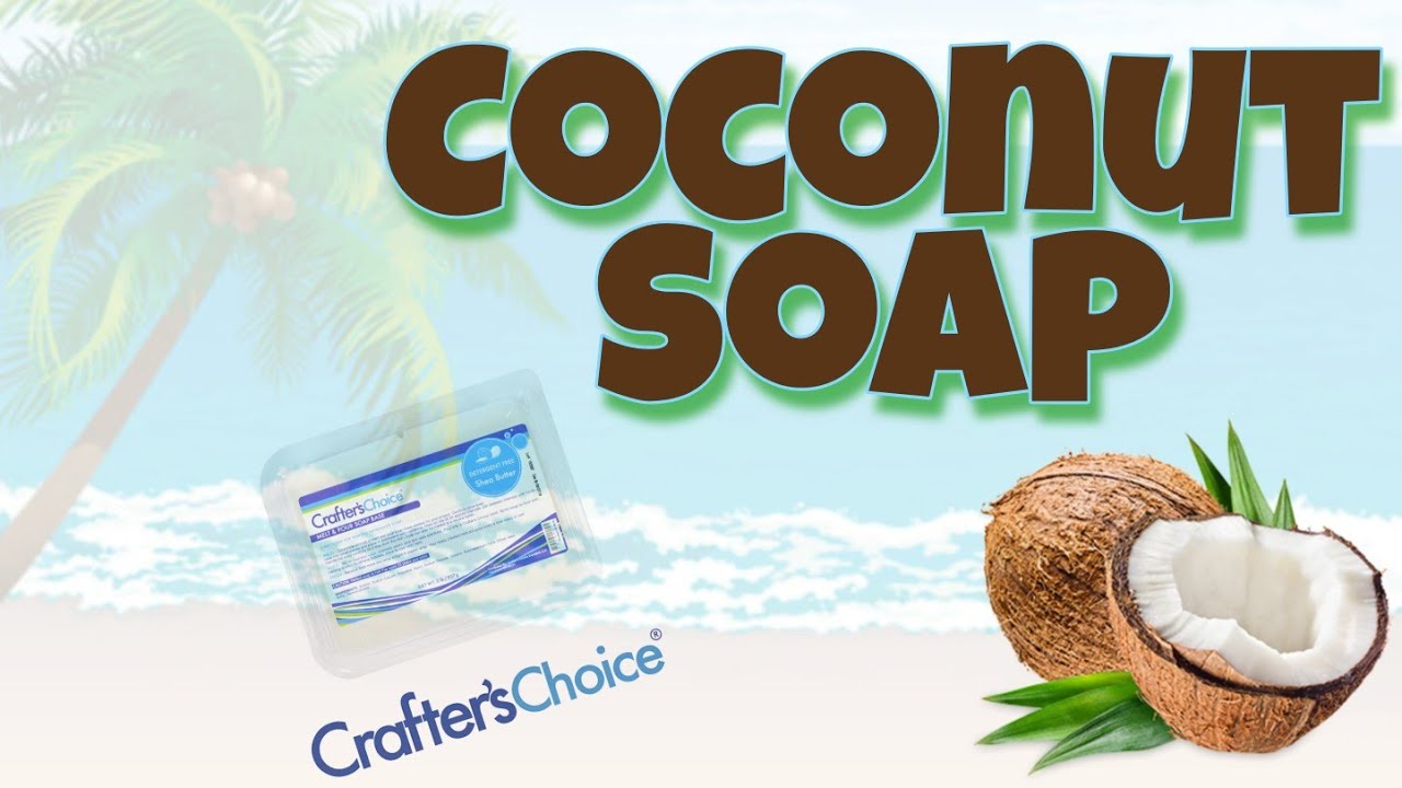 Coconut Soap Melt & Pour Soap Melt And Pour Soap Making For
