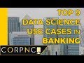 Top 9 data science use cases in banking