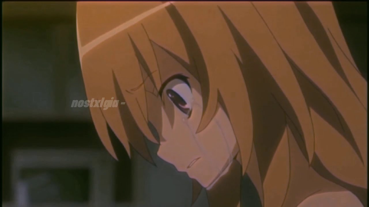 taiga aisaka sad edit
