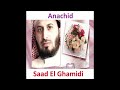 Saad El Ghamdii - Anachid
