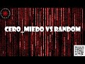 CERO_MIEDO VS RANDOM
