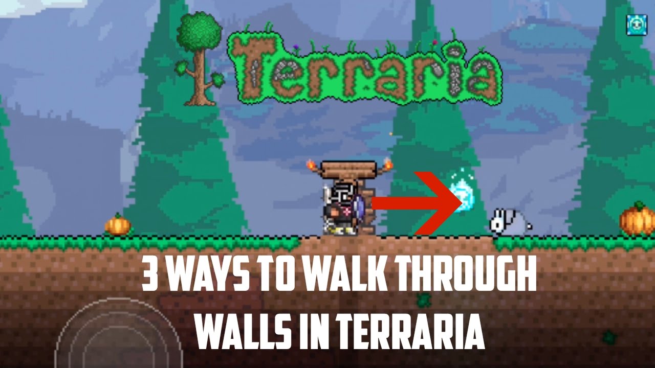 Terraria ios 1.2.4 How to walk through walls in Terraria (Working