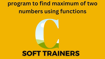 C9.5| max of two numbers  using functions | C Language | for Beginners | Dr. Khaja Masthan