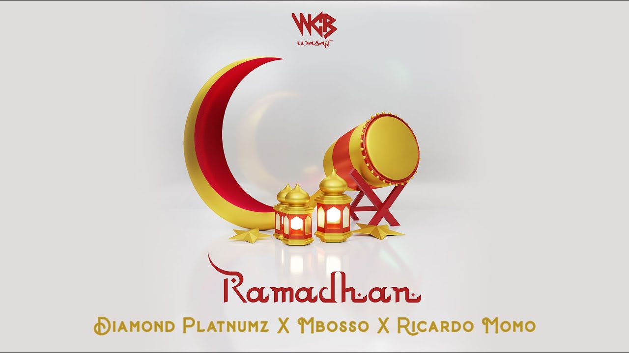 Diamond Platnumz X Mbosso  Ricardo Momo   Ramadhan Official Audio