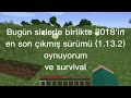 2018'İN SONLARINDA ÇIKMIŞ SÜRÜMÜ DENİYORUM! PART 2