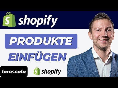 Shopify Produkte einfügen: Shopify Produkte hinzufügen – Schnellanleitung und 2 Varianten anlegen