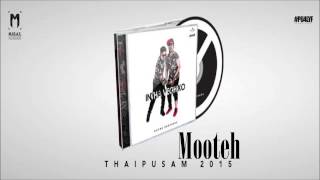 Mooteh - Intha Veciko | Havoc Brothers | PU4LYF |