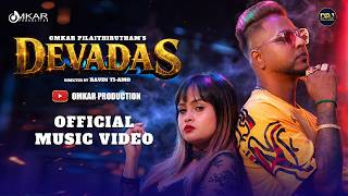 DEVADAS – Omkar Pilaithirutham |  