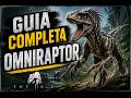 THE ISLE - OMNIRAPTOR - GUIA COMPLETA