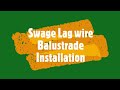 Swage Lag Wire Balustrade Installation
