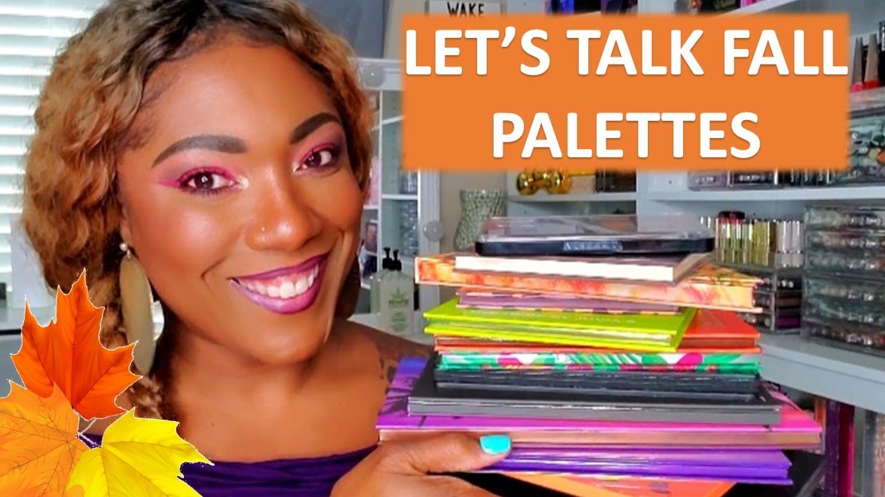 Amazing FALL PALETTES From My Collection!!  Let's pull them out for the Fall Season!!