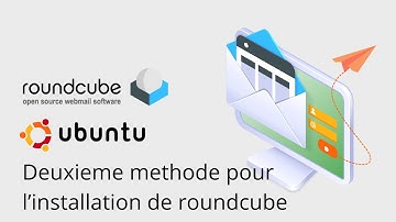 #10 Roundcube (Ubuntu) - Deuxieme Solution pour installer la messagerie