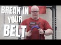 How to properly break in your inzer belt