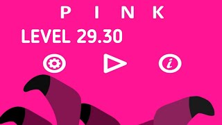 Pink Gameplay Level 29,30. By Bart Bonte