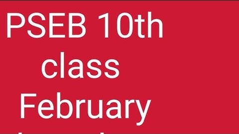 #pseb 10th class date sheet released pseb board exam date sheet febuary 2024