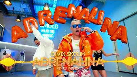 DIVIX, SKOLIM - Adrenalina (Kriss Remix)