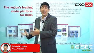 Sourabh Issar, CEO, CloudSEK spoke to CXO DX at GISEC 2022