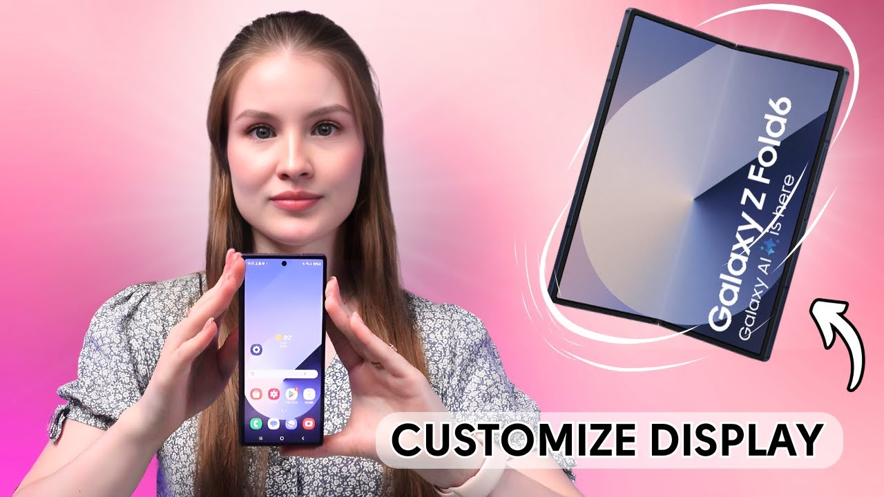 How to Customize Your Display Settings on Samsung Galaxy Z Fold 6 ...