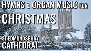 Christmas Hymns Organ Music From St Edmundsbury Cathedral Virtual Church