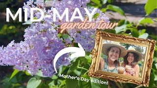 Mid-May Garden Tour 🌷 Mother's Day Edition!