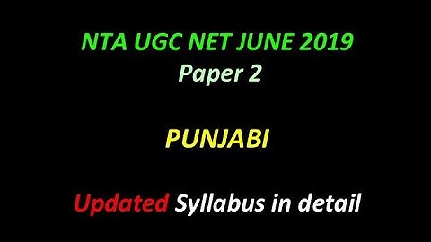 NTA UGC NET-2019 Details of New Syllabus June 2019 Paper 2 /PUNJABI
