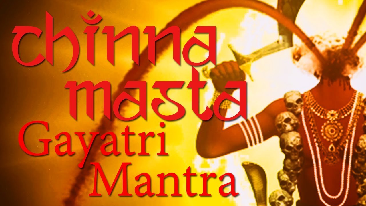 Chinnamasta Gayatri Mantra  Gayatri Mantra of Goddess Chinnamasta  108 Times