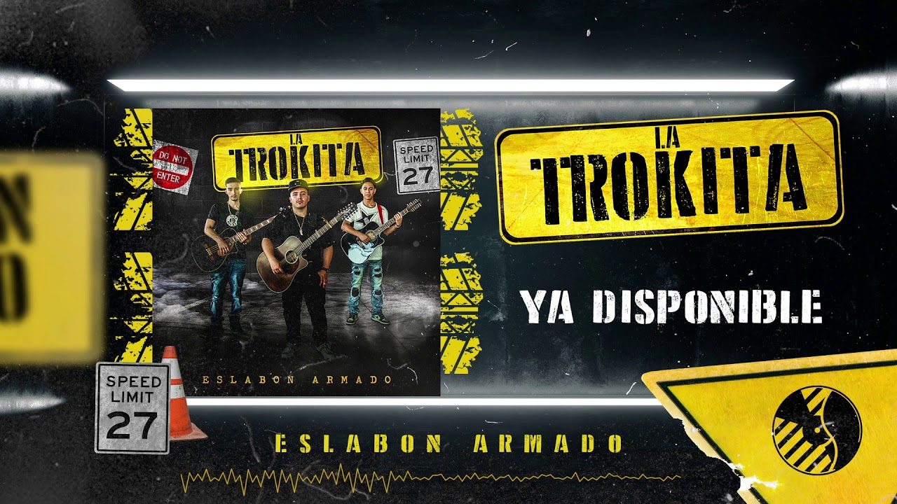 La Trokita Audio Oficial Eslabon Armado Del Records Youtube
