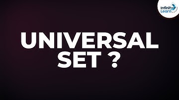 What is a Universal Set? | Don