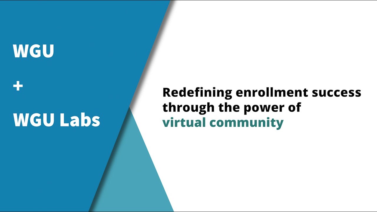 Creating Belonging with a Virtual Enrollment Community [WGU LABS AACRAO SEM 2020]