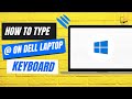 How to Type @ on Dell Laptop Keyboard