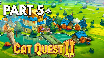 CAT QUEST 2 Gameplay Walkthrough PART 5 (PS5)