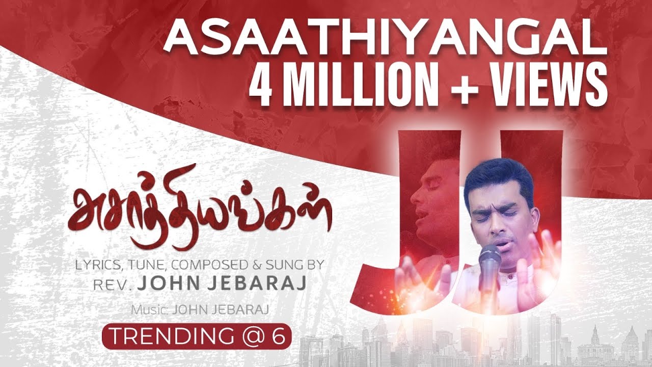 AsaathiyangalOfficial VideoJohn JebarajTamil Christian Worship Songs  JohnJebaraj  asaathiyangal