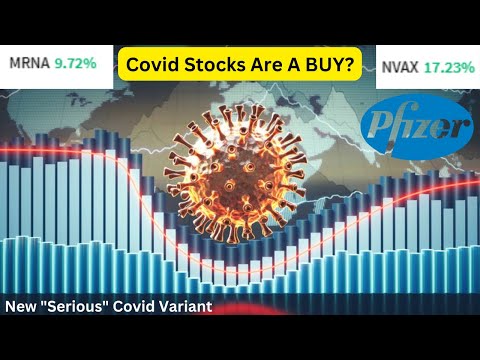   New Serious Covid Variant BUY Covid Stocks NVAX MRNA PFE